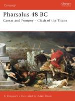 Pharsalus 48 Bc: Caesar and Pompey - Clash of the Titans 1846030021 Book Cover