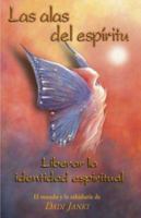 Las Alas Del Espiritu: Liberar LA Indentidad Espiritual 1558747826 Book Cover