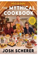 Rhett & Link Present: The Mythical Cookbook B0CQ8T7CK8 Book Cover