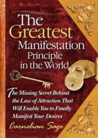 The Greatest Manifestation Principle in the World 0977075125 Book Cover