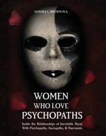 Women Who Love Psychopaths 0984172807 Book Cover