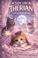 SOY UN THERIAN: (CAT EDITION) (Spanish Edition) B0GSKCTR3Z Book Cover
