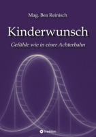 Kinderwunsch: Eine Gefühlsreise wie in einer Achterbahn 3384629086 Book Cover