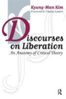 Discourses on Liberation: An Anatomy of Critical Theory 1594511284 Book Cover