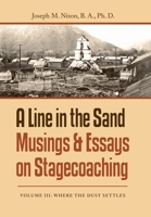 A Line in the Sand: Musings & Essays on Stagecoaching 1728370620 Book Cover
