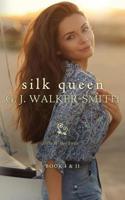 Silk Queen: Book One & Two 1974694046 Book Cover