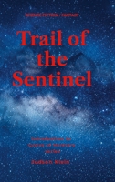 Trail of the Sentinel 1105982033 Book Cover