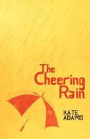 The Cheering Rain 0956313779 Book Cover