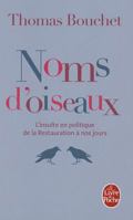 Noms d'oiseaux : l'insulte en politique de la Restauration à nos jours 2234063132 Book Cover