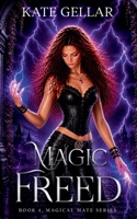 Magic Freed B09T9JM988 Book Cover