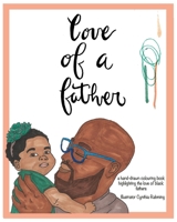 Love of a Father: 21 loving fathers for you to colour B0892HW2WR Book Cover