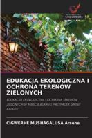 EDUKACJA EKOLOGICZNA I OCHRONA TERENÓW ZIELONYCH: EDUKACJA EKOLOGICZNA I OCHRONA TERENÓW ZIELONYCH W MIESCIE BUKAVU, PRZYPADEK GMINY KADUTU (Polish Edition) 6207480864 Book Cover