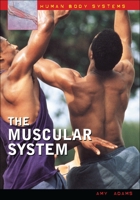The Muscular System (Human Body Systems) 0313324034 Book Cover