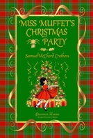 Miss Muffet's Christmas Party 1530491045 Book Cover