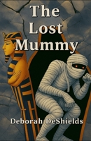 The Lost Mummy B000VB69DU Book Cover