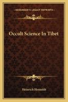 Occult Science in Tibet 1425468322 Book Cover