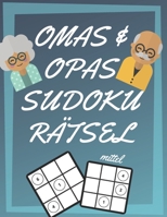 Omas und Opas Sudoku R�tsel: 200 Seiten mit mittelschwer Sudoku inklusive L�sungen und Gro�druck - Ged�chtnistraining f�r Senioren - Perfekte Geschenkidee f�r Gro�eltern 1671195256 Book Cover