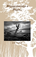 Resuscitavano e basta B07Y4HSTRM Book Cover