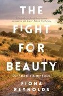 The Fight for Beauty: Our Path to a Better Future 1780748752 Book Cover