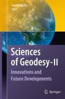 Sciences of Geodesy - II: Innovations and Future Developments 3642440363 Book Cover