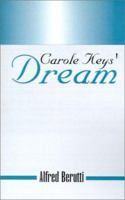 Carole Keys' Dream: A Mythological Fable 1401013791 Book Cover