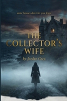 The Collector's Wife B0GQCFV67S Book Cover