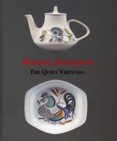 Robert Jefferson: Quiet Virtuoso 0955374154 Book Cover