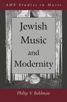 Jewish Musical Modernism, Old and New 0199946841 Book Cover
