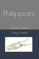 Philippians: Joy in Chains B08QS14JL2 Book Cover