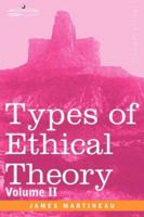 Types of Ethical Theory Vol II 159605364X Book Cover