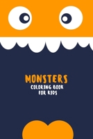 Monsters Coloring Book for Kids: Funny Coloring Book for Kids: Great Gift for Boys and Girls, Ages 3-8 B083XWMCWJ Book Cover