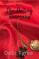 The Dating Recovery 1981314946 Book Cover