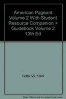 American Pageant Volume 2 With Student Resource Companion Plus Guidebook Volume2 13th Edition 0618671439 Book Cover