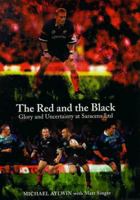 The Red and the Black: Glory and Uncertainty at Saracens Ltd 184018194X Book Cover