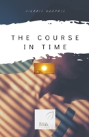 The Course in Time B0B5BQK7ST Book Cover