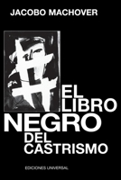 El libro negro del castrismo (Cuba Y Sus Jueces) 159388172X Book Cover