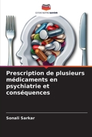 Prescription de plusieurs médicaments en psychiatrie et conséquences (French Edition) 6208148979 Book Cover