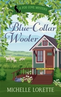 Blue Collar Wooler (Fox Cove Mystery) B0F7D6ZQVK Book Cover