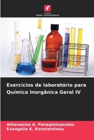 Exercícios de laboratório para Química Inorgânica Geral IV (Portuguese Edition) 6208071410 Book Cover