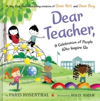 Dear Teacher,: A Celebration of People Who Inspire Us 006301274X Book Cover