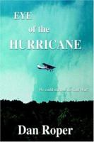 Eye of the Hurricane 1410703126 Book Cover