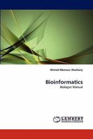 Bioinformatics: Biologist Manual 3844329382 Book Cover