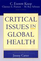 Critical Issues in Global Health 0787963771 Book Cover
