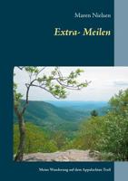 Extra-Meilen: Meine Wanderung auf dem Appalachian Trail 3746037921 Book Cover
