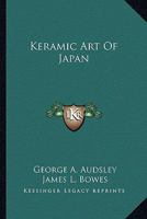 Keramic art of Japan 1162954639 Book Cover