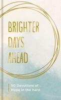 Brighter Days Ahead B092K4WSSB Book Cover