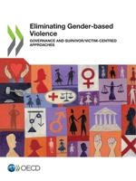 Eliminating Gender-based Violence: Governance and Survivor/Victim-centred Approaches 9264667741 Book Cover