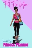 Fit For More Fitness Planner: Confident Girl B0BN4T5N2J Book Cover