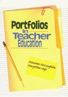 Portfolios in Teacher Education 0872071502 Book Cover