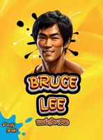 Bruce Lee Book for Kids: The biography of the greatest Martial Artist for children. Colored pages. (Legends for Kids) 7780054381 Book Cover